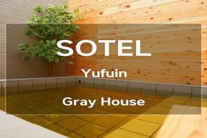 Gray House, Yufu