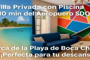Villa Boutique con Piscina Privada a Minutos del Aeropuerto SDQ, Boca Chica